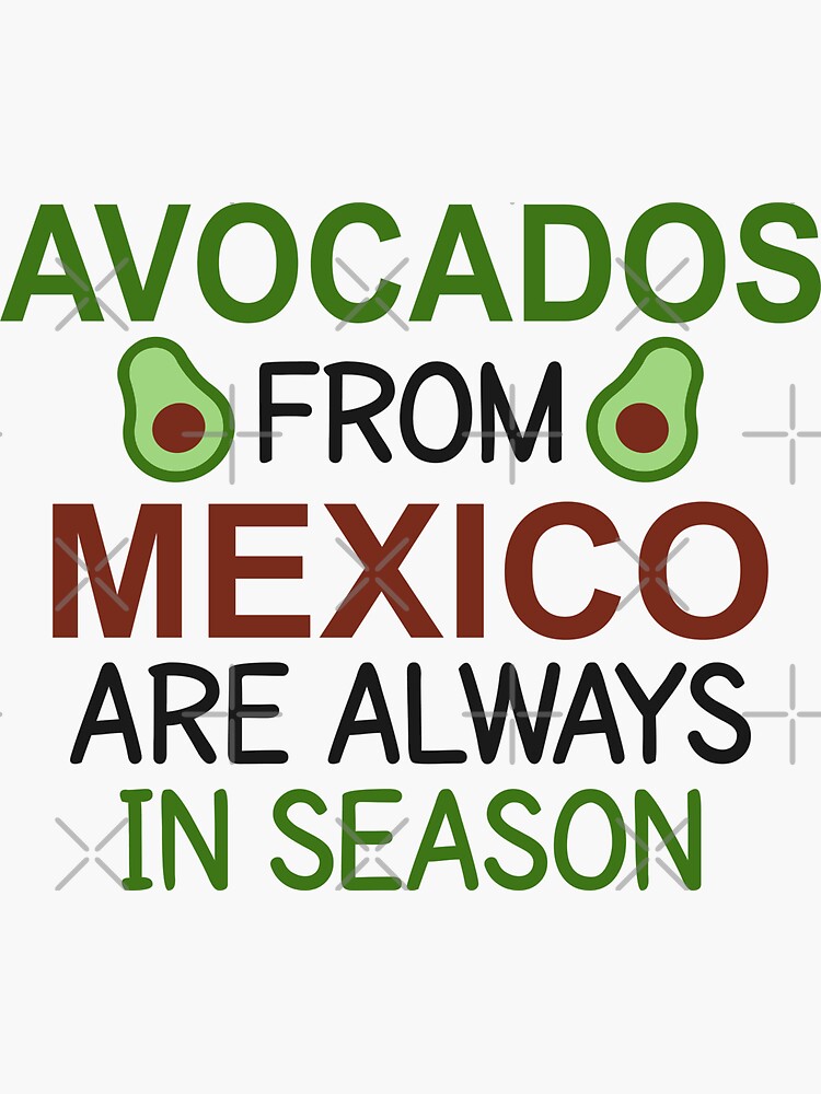 "Avocados from Mexico " Sticker for Sale by MsBeast21 Redbubble