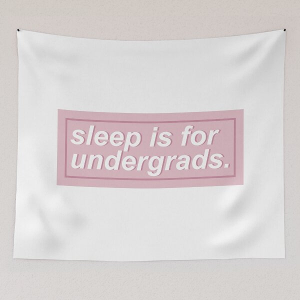 Item preview, Sleep is for undergrads, pink designed and sold by DianaHumble.
