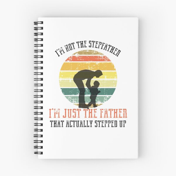 Item preview, I'm Not The Stepfather I'm Just The Father That Actually Stepped Up designed and sold by StoneColdMovies.