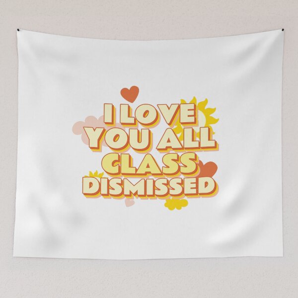 Item preview, I Love You All Class Dismissed Teacher Last Day Of School designed and sold by StudioQ-.