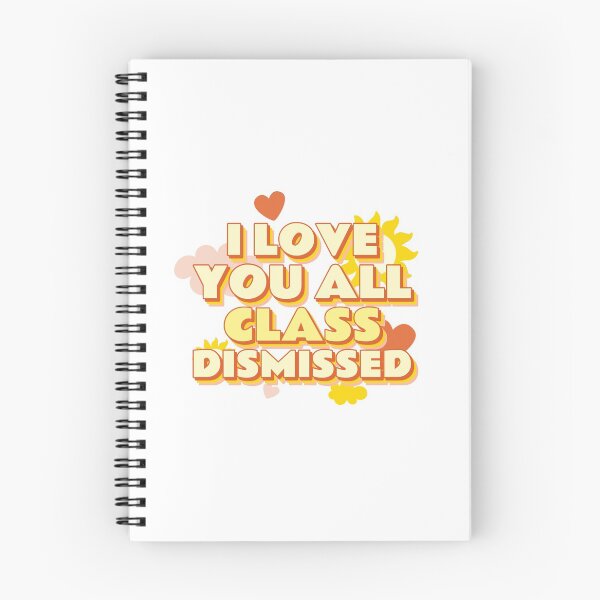 Item preview, I Love You All Class Dismissed Teacher Last Day Of School designed and sold by StudioQ-.
