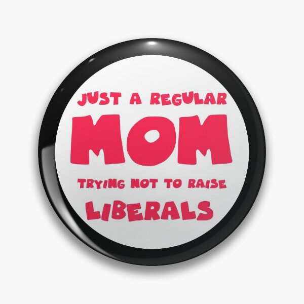 Item preview, just a regular mom trying not to raise liberals designed and sold by GoranDesign.