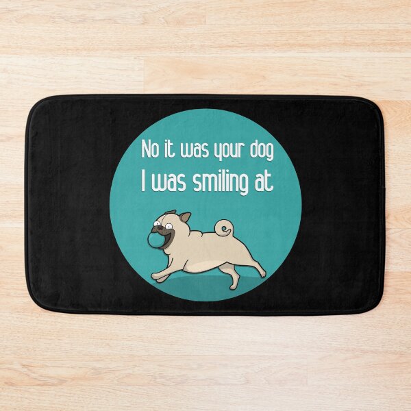 Item preview, no it was your dog i was smiling at designed and sold by GoranDesign.