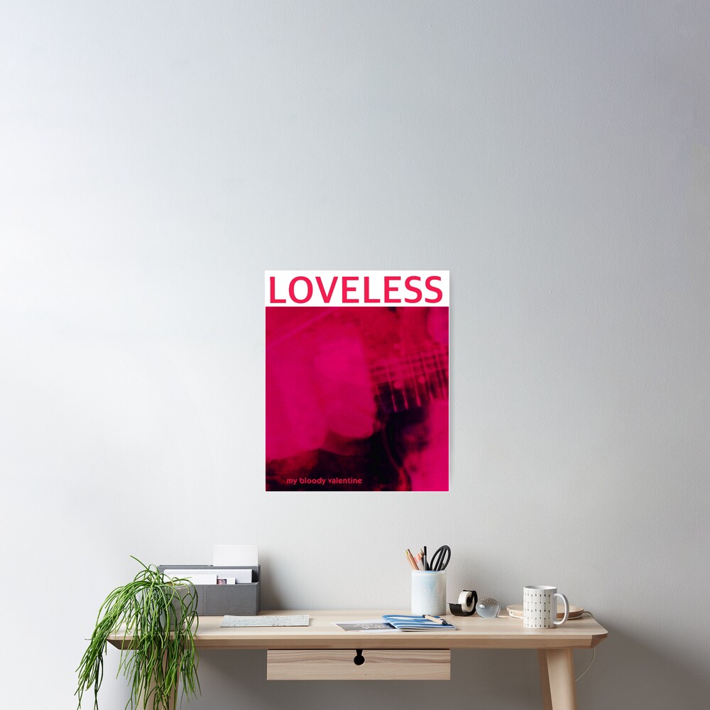 My Bloody Valentine Loveless My Bloody Valentine Loveless