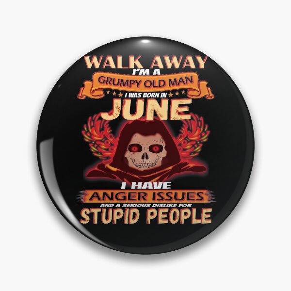 Item preview, Grumpy Old Man Born In June designed and sold by gthylla.