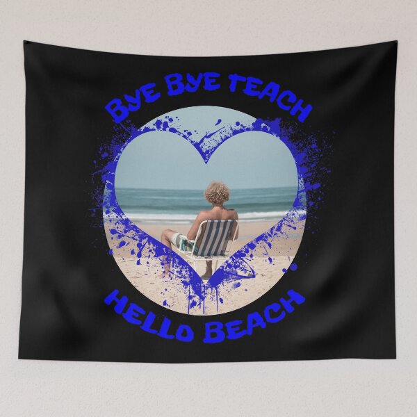 Item preview, Bye Bye Teach Hello Beach Schools Over Black designed and sold by KeysTreasures.