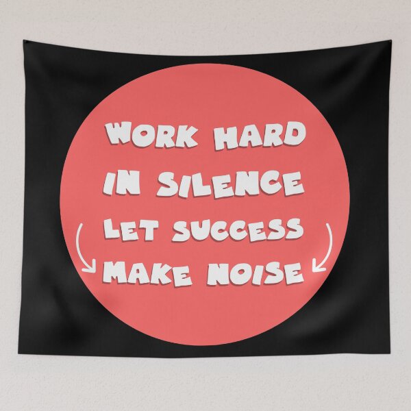 Item preview, work hard in silence let success make the noise designed and sold by GoranDesign.