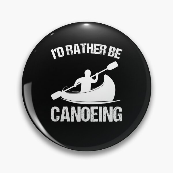 Item preview, I'D Rather Be Canoeing Canoe Boat Paddle Boat Paddling designed and sold by Nessshirts.