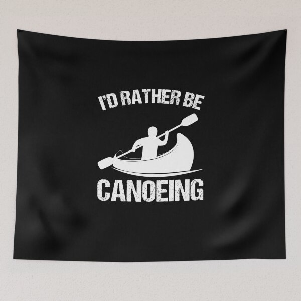 Item preview, I'D Rather Be Canoeing Canoe Boat Paddle Boat Paddling designed and sold by Nessshirts.