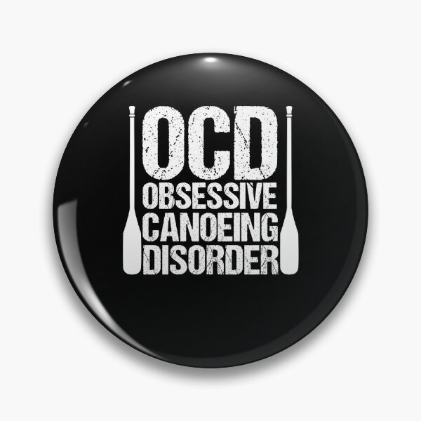 Item preview, OCD Obsessive Canoeing Disorder Paddle Boat Paddling designed and sold by Nessshirts.