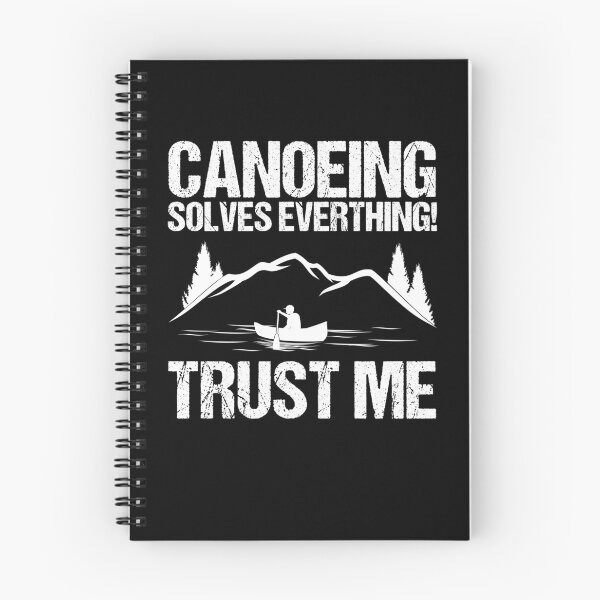 Item preview, Canoeing Solves Everything! Trust Me Canoe Lover Canoe Fans designed and sold by Nessshirts.