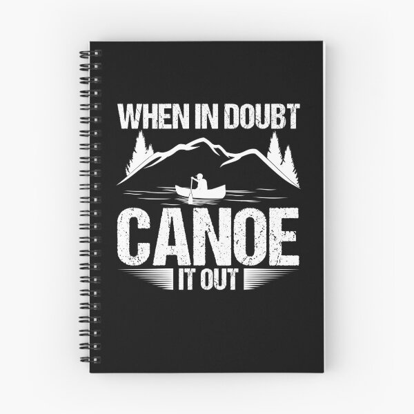 Item preview, When In Doubt Canoe It Out Canoe Lover Canoe Fan Canoe Trip designed and sold by Nessshirts.