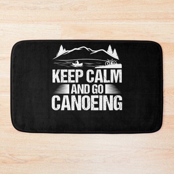 Item preview, Keep Calm And Go Canoeing Paddling Boating Canoe Lover designed and sold by Nessshirts.
