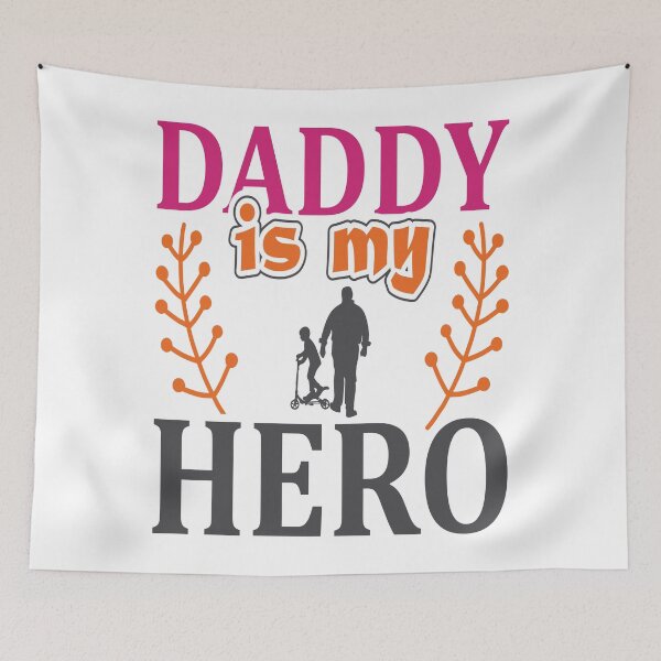 Item preview, Daddy Is My Hero: My Daddy is a Hero designed and sold by Printoweb.