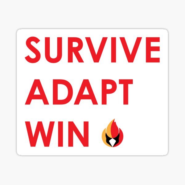 Survive, Adapt, Win Sticker