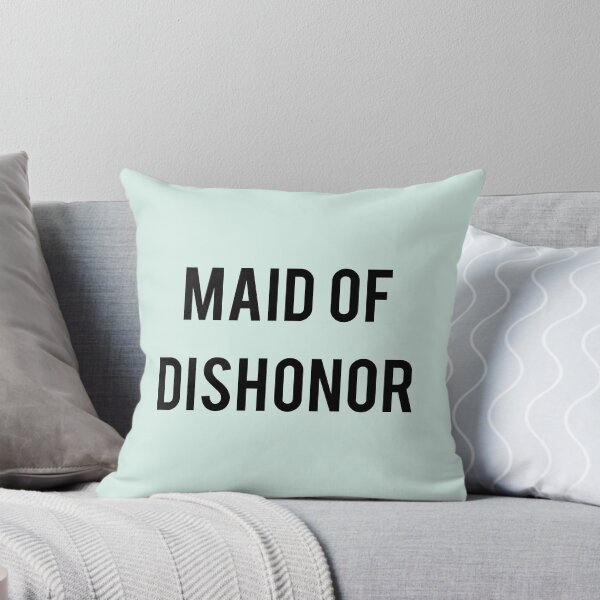Item preview, Maid Of Dishonor designed and sold by thetshirtworks.