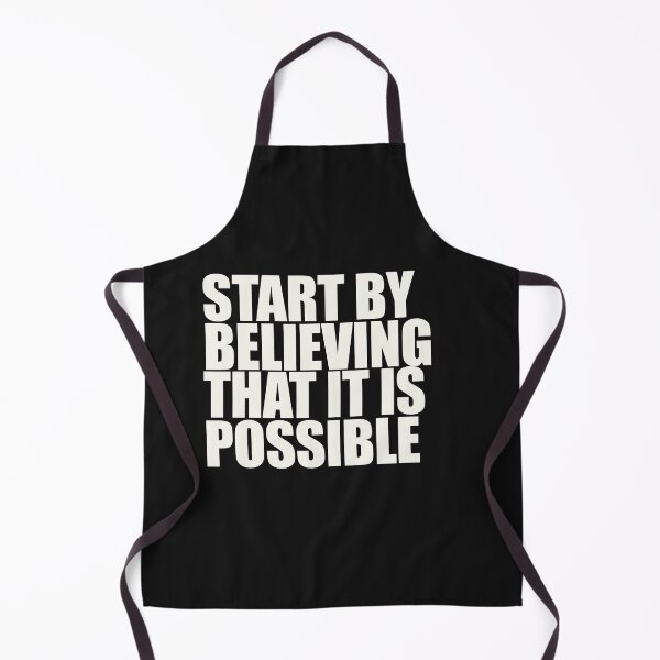 Item preview, Start by believing that it is possible designed and sold by ArtDesignUSA.