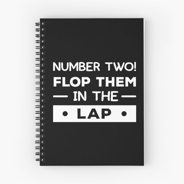 Item preview, Rule Number Two! Flop Them In The Lap (White) designed and sold by FilipeFerreira.