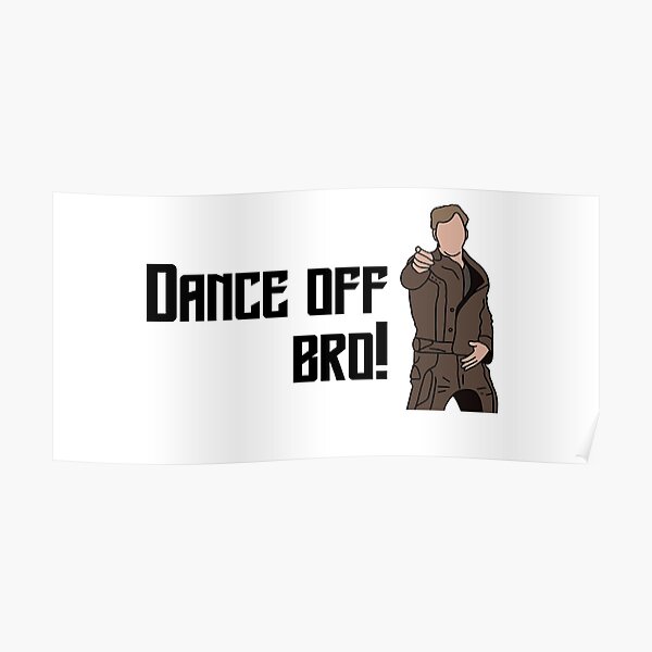 Dance Off, Bro! - Coloured Poster