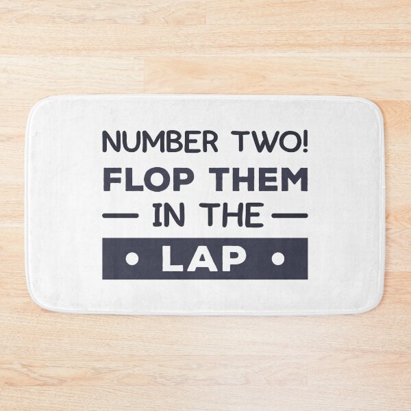 Item preview, Rule Number Two! Flop Them In The Lap (Blue) designed and sold by FilipeFerreira.