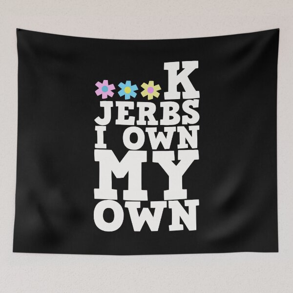 Item preview, Fu*k JERBS, I own my own! designed and sold by reIntegration.