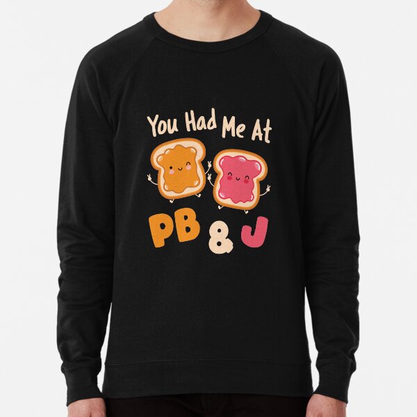 Pb&j sweatshirt on sale