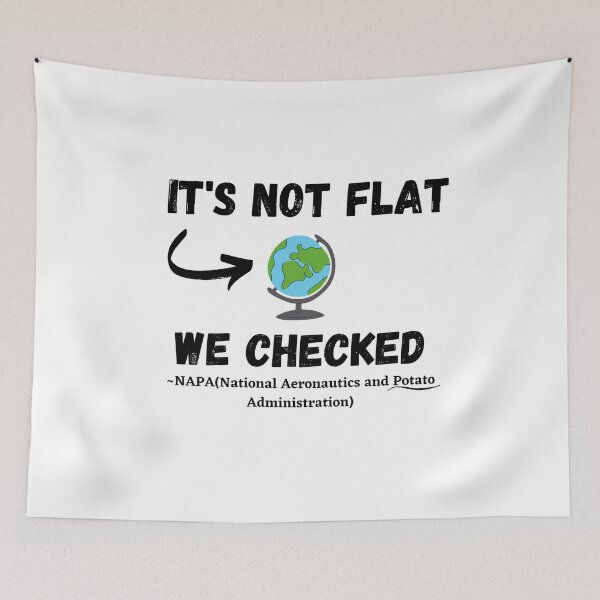 Item preview, Not Flat We Checked designed and sold by Zenith-capitis.