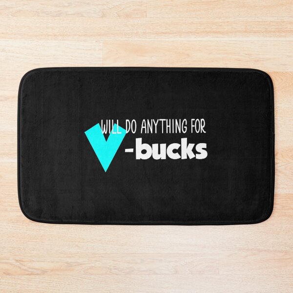Item preview, V bucks funny quote designed and sold by Ashtreemeadow.