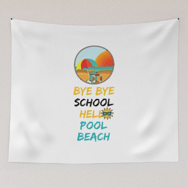 Item preview, Bye Bye School Hello Pool Beach  . designed and sold by Hab2.