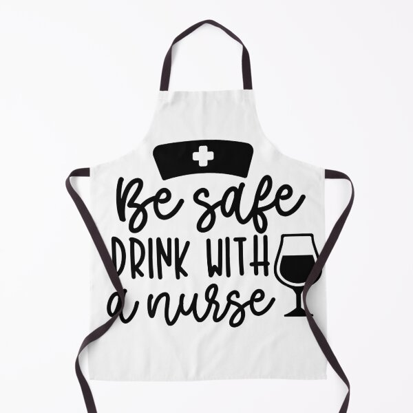 Item preview, Be Safe Drink With a Nurse Funny Design designed and sold by Demirake.
