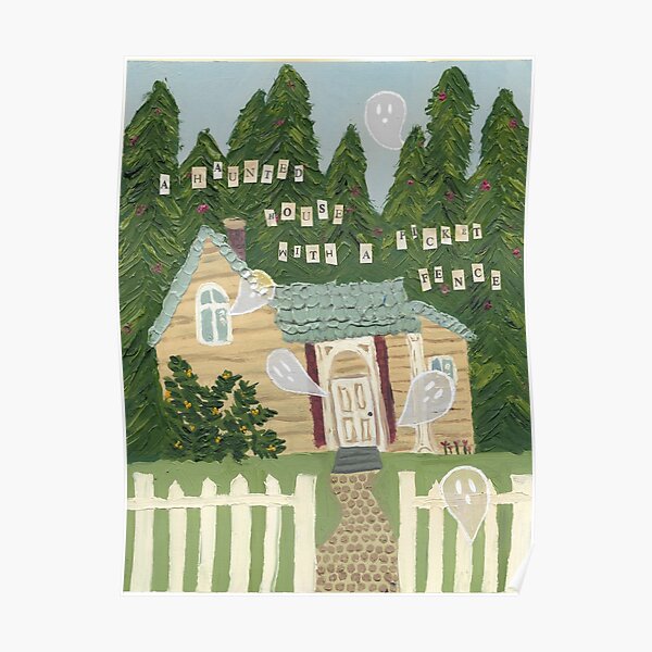 phoebe bridgers haunted house with a picket fence poster painting Poster