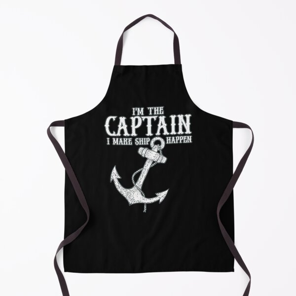 Item preview, I Am The Captain I Make Ship Happen Boat Anchor Boating designed and sold by ChromanautMerch.