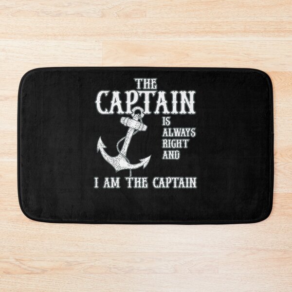 Item preview, The Captain Is Always Right And I Am The Captain Funny Boat designed and sold by ChromanautMerch.
