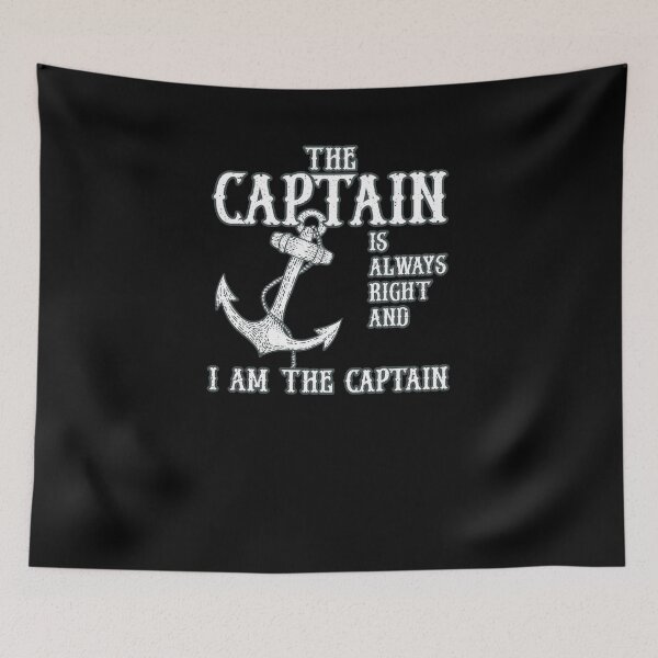 Item preview, The Captain Is Always Right And I Am The Captain Funny Boat designed and sold by ChromanautMerch.