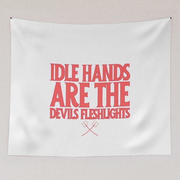 Item preview, Idle Hands Are The Devils Fleshlights designed and sold by The Cosmic Turtle.