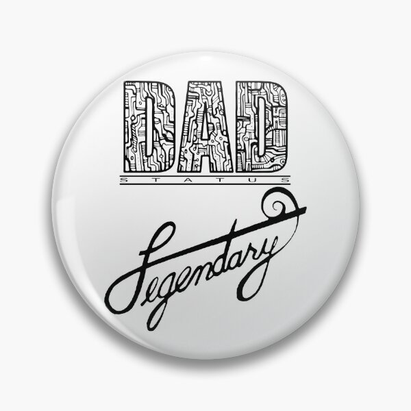 Item preview, Dad Status Legendary designed and sold by artsadvocate.