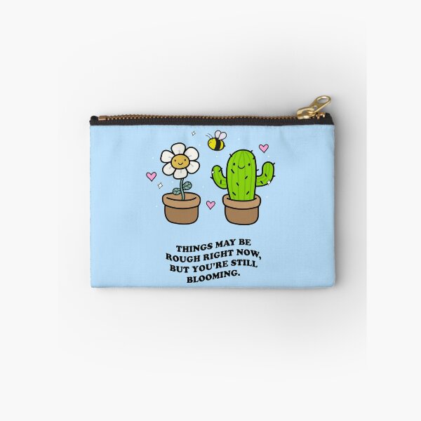 Item preview, THINGS MAY BE ROUGH RIGHT NOW, BUT YOU'RE STILL BLOOMING. designed and sold by tbhfelisha.