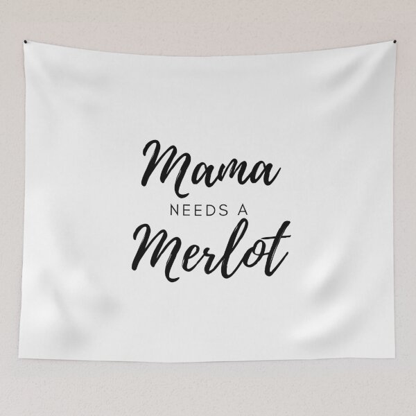 Item preview, Mama Needs a Merlot, Mom Life designed and sold by JRice66.