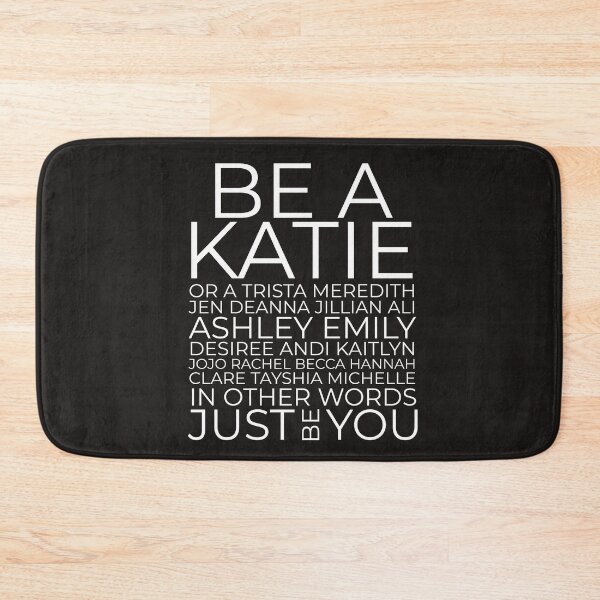 Item preview, Be a Katie, Bachelorette, Just Be You, Bachelor Nation, Bachelorette Fan, Katie Thurston, Bachelor fan, Katie shirt designed and sold by RisingFrequency.