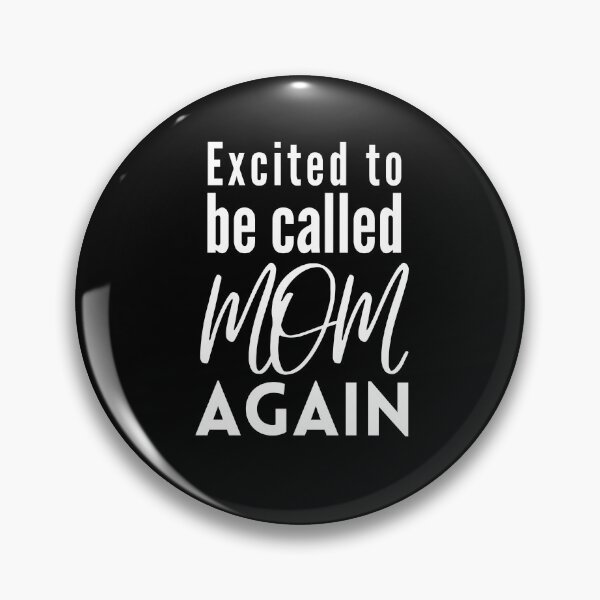 Item preview, Excited To Be Called Mom Again designed and sold by Sango Designs.