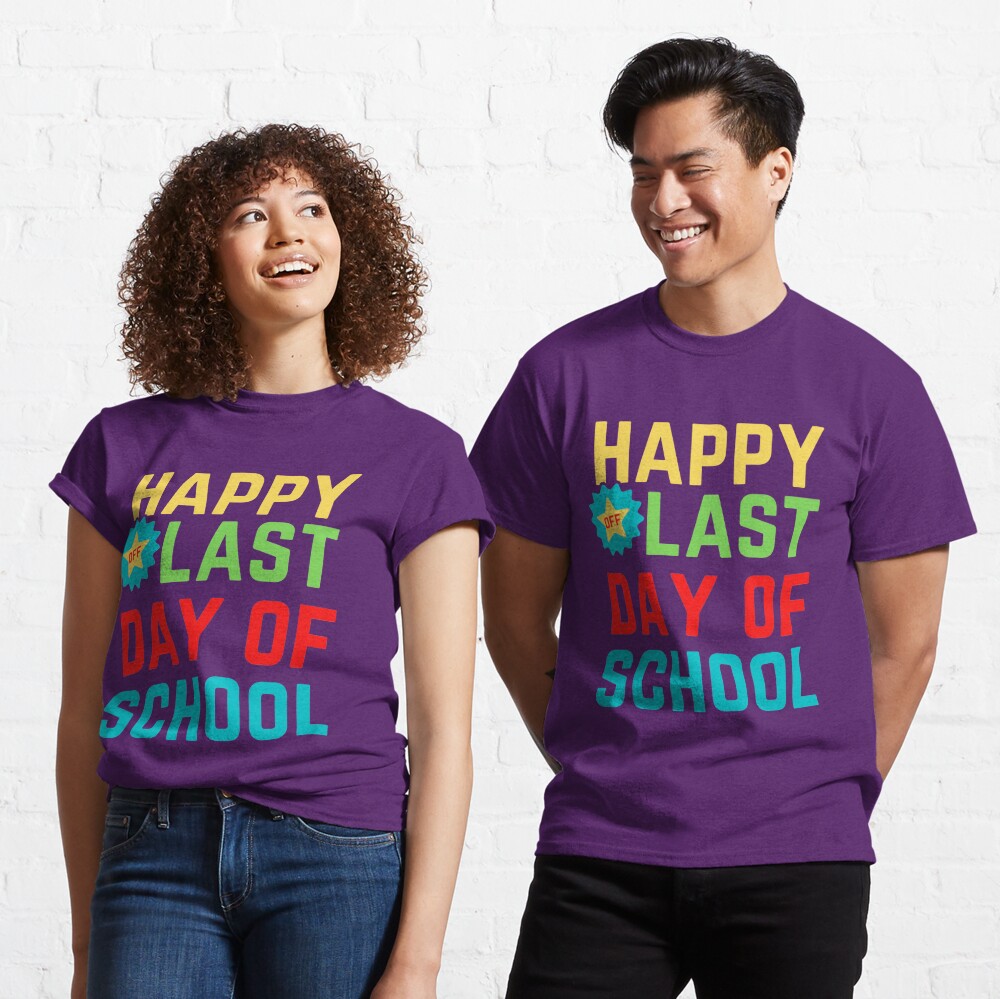 Disover Happy last day of school Classic T-Shirt