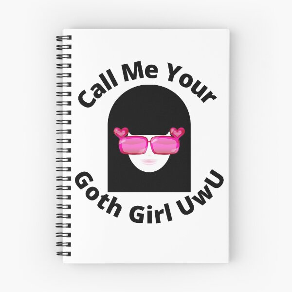 Item preview, Call Me Your Goth Girl UwU | Cute, Kawaii, Goth Design  designed and sold by LemonDemonzzz.