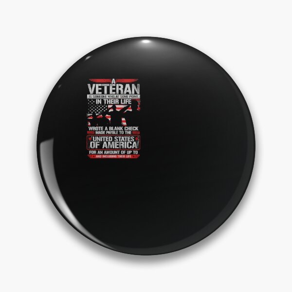 Item preview, A veteran is someone who at some point in their life wrote a blank check made payable to the United States of America for an amount of up to and including their life designed and sold by SasKloset.