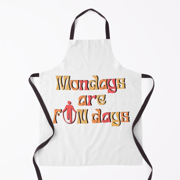 Item preview, Mondays Are Fun Days designed and sold by HomerNixon.