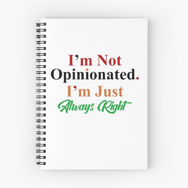Item preview, I'm not opinionated I'm just always right designed and sold by ElsieUnderwood.