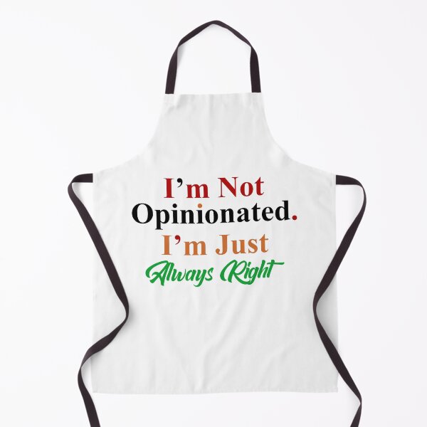Item preview, I'm not opinionated I'm just always right designed and sold by ElsieUnderwood.