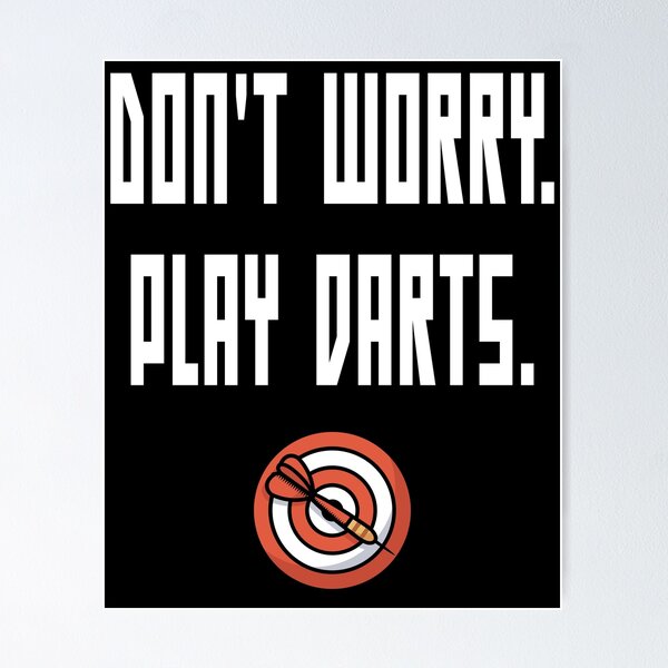 Item preview, Do Not Worry. Play Darts. designed and sold by saulmedia.
