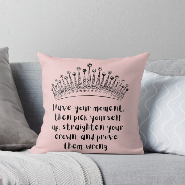 Item preview, Straighten your crown, Prove them Wrong designed and sold by abusygirl.