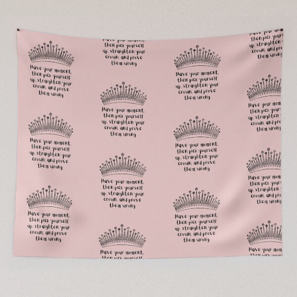 Item preview, Straighten your crown, Prove them Wrong designed and sold by abusygirl.
