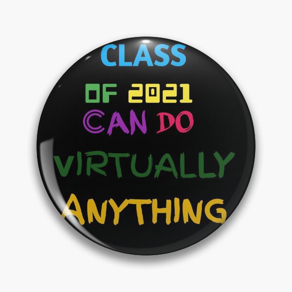 Item preview, Class of 2021 can do virtually anything |  students & teacher t-shirt designed and sold by ritach11.